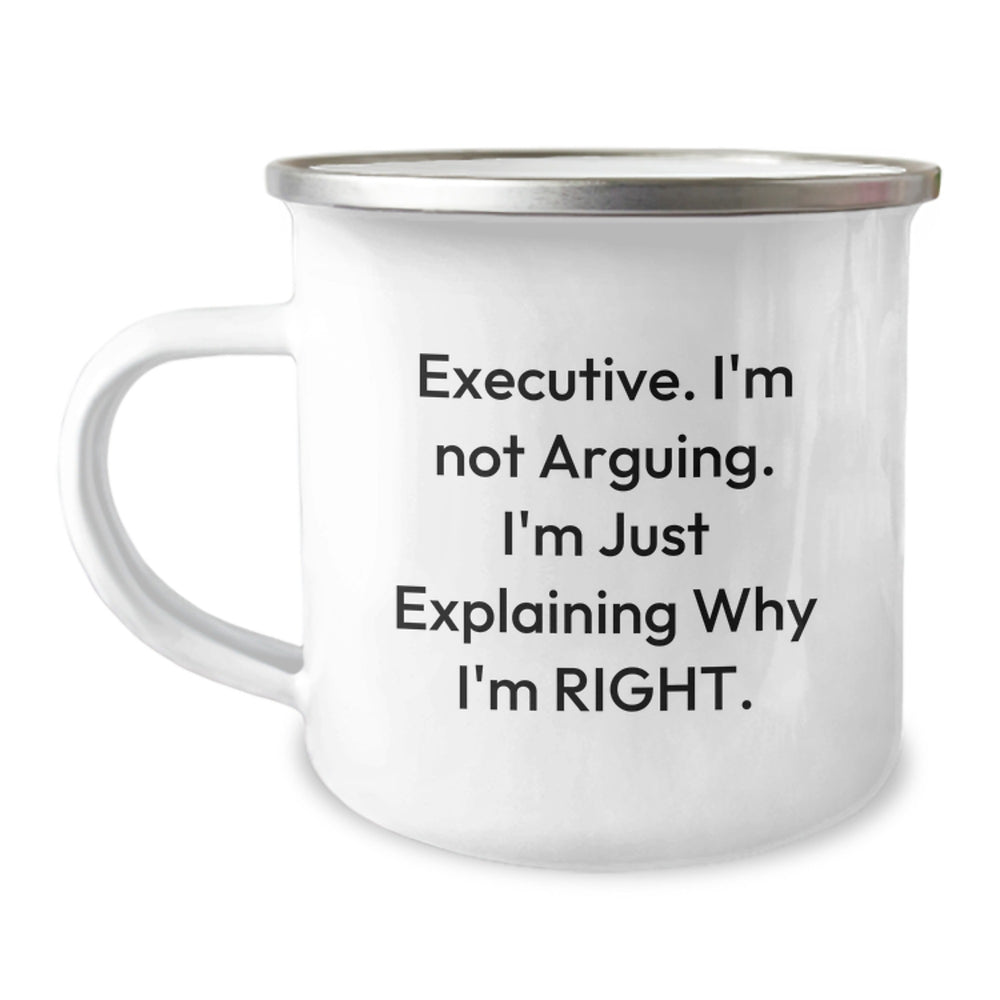 Funny Executive Gifts from Friends for Men Christmas Unique Mugs - 'I'm Not Arguing. I'm Just Explaining Why I'm Right.' - Image 1