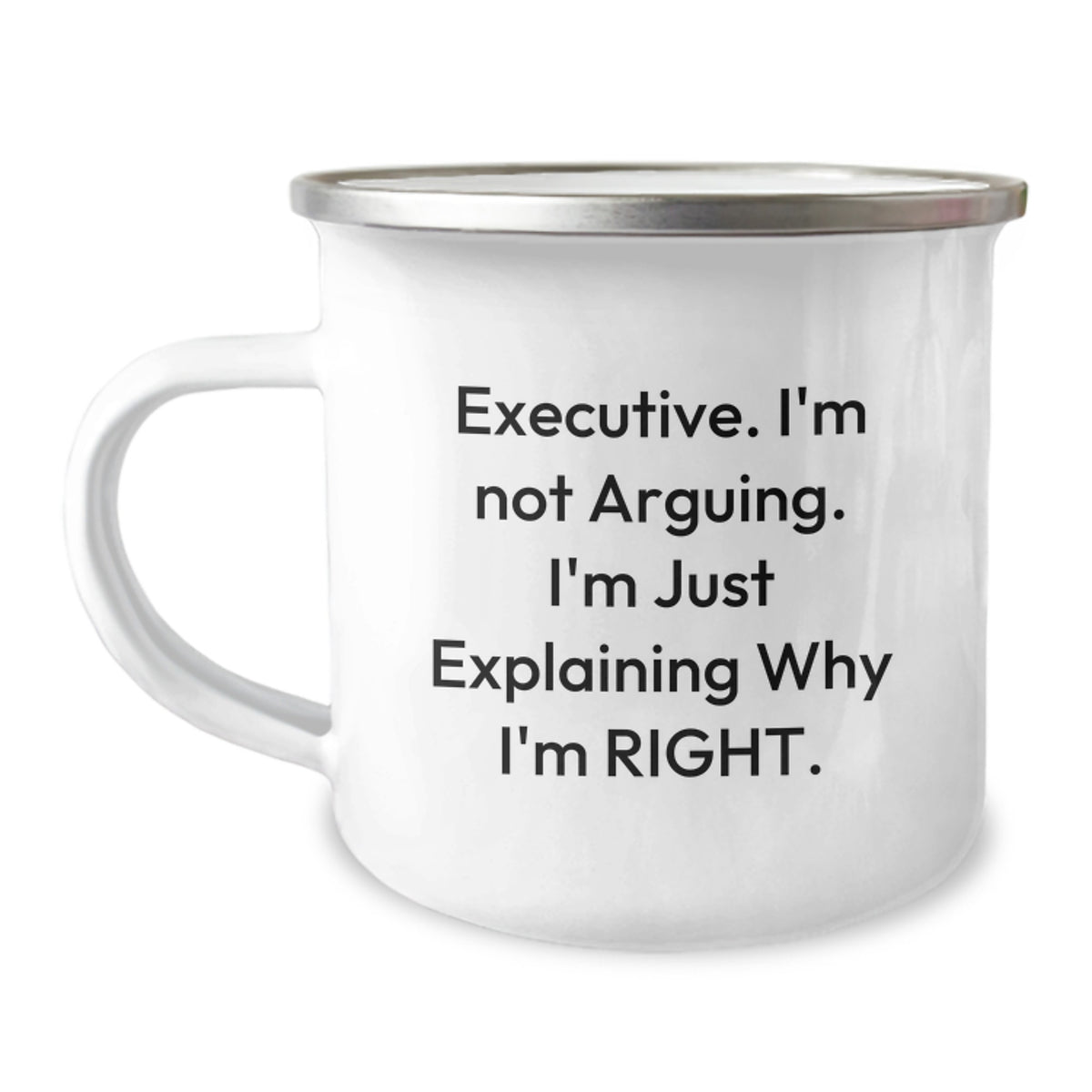 Funny Executive Gifts from Friends for Men Christmas Unique Mugs - 'I'm Not Arguing. I'm Just Explaining Why I'm Right.' - Image 1