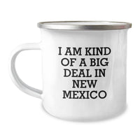 Load image into Gallery viewer, New Mexico Camping Mug, I Am Kind Of A Prime Selection In New Mexico, Funny Graduation Gifts from Men, Women, Family, Friends, Unique New Mexico Gifts, New Mexico Enthusiasts - Image 1
