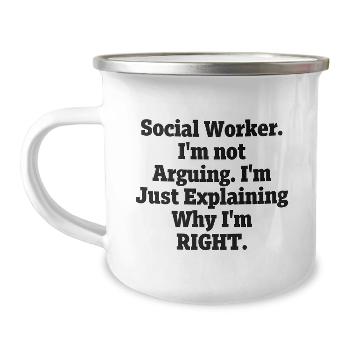 Funny Social Worker Gifts for Friends from Coworkers - Social Worker Camping Mug I'm Not Arguing Right Christmas - Image 1