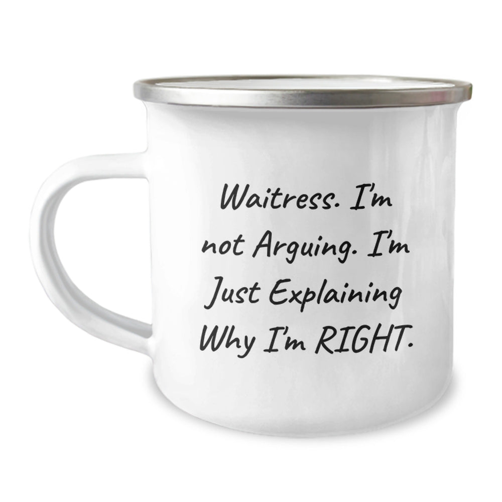 Funny Waitress Gifts from Family Friends Christmas Unique Mugs 'I'm Not Arguing I'm Just Explaining Why I'm Right' Stainless Steel - Image 1