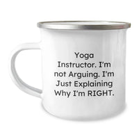 Load image into Gallery viewer, Funny Yoga Instructor Gifts for Men, Unique Camping Mug from Friends, I&#39;m Not Arguing. I&#39;m Just Explaining Why I&#39;m Right. Christmas Unique Gifts - Image 1
