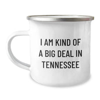 Load image into Gallery viewer, Tennessee Gifts from Friends, Unique Camping Mug for Graduation with &#39;I Am Kind Of A Prime Selection In Tennessee&#39; Quote, Funny and Inspirational - Image 1
