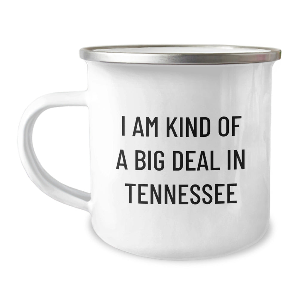 Tennessee Gifts from Friends, Unique Camping Mug for Graduation with 'I Am Kind Of A Prime Selection In Tennessee' Quote, Funny and Inspirational - Image 1