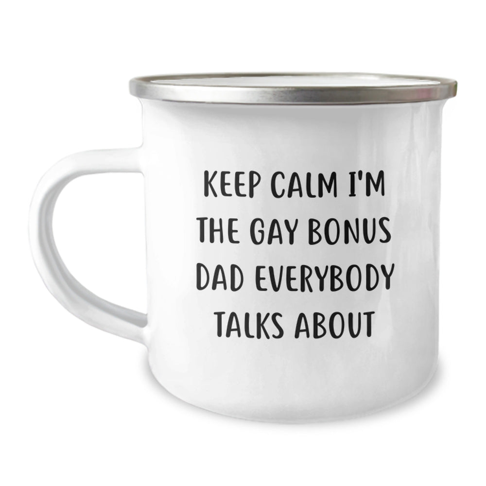 Funny Bonus Dad Gifts from Men to Bonus Dad Christmas Unique Mugs Keep Calm I'm The Gay Bonus Dad Everybody Talks About - Image 1