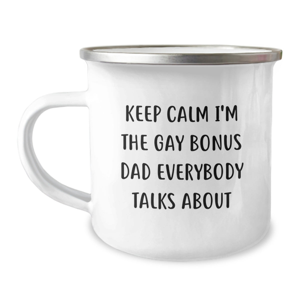 Funny Bonus Dad Gifts from Men to Bonus Dad Christmas Unique Mugs Keep Calm I'm The Gay Bonus Dad Everybody Talks About - Image 1