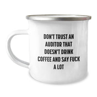 Load image into Gallery viewer, Funny Auditor Gifts for Him or Her, Christmas Unique Mugs for Men Women Friends Family - &#39;Don&#39;t Trust An Auditor That Doesn&#39;t Drink Coffee And Say F--k A Lot&#39; - Image 1
