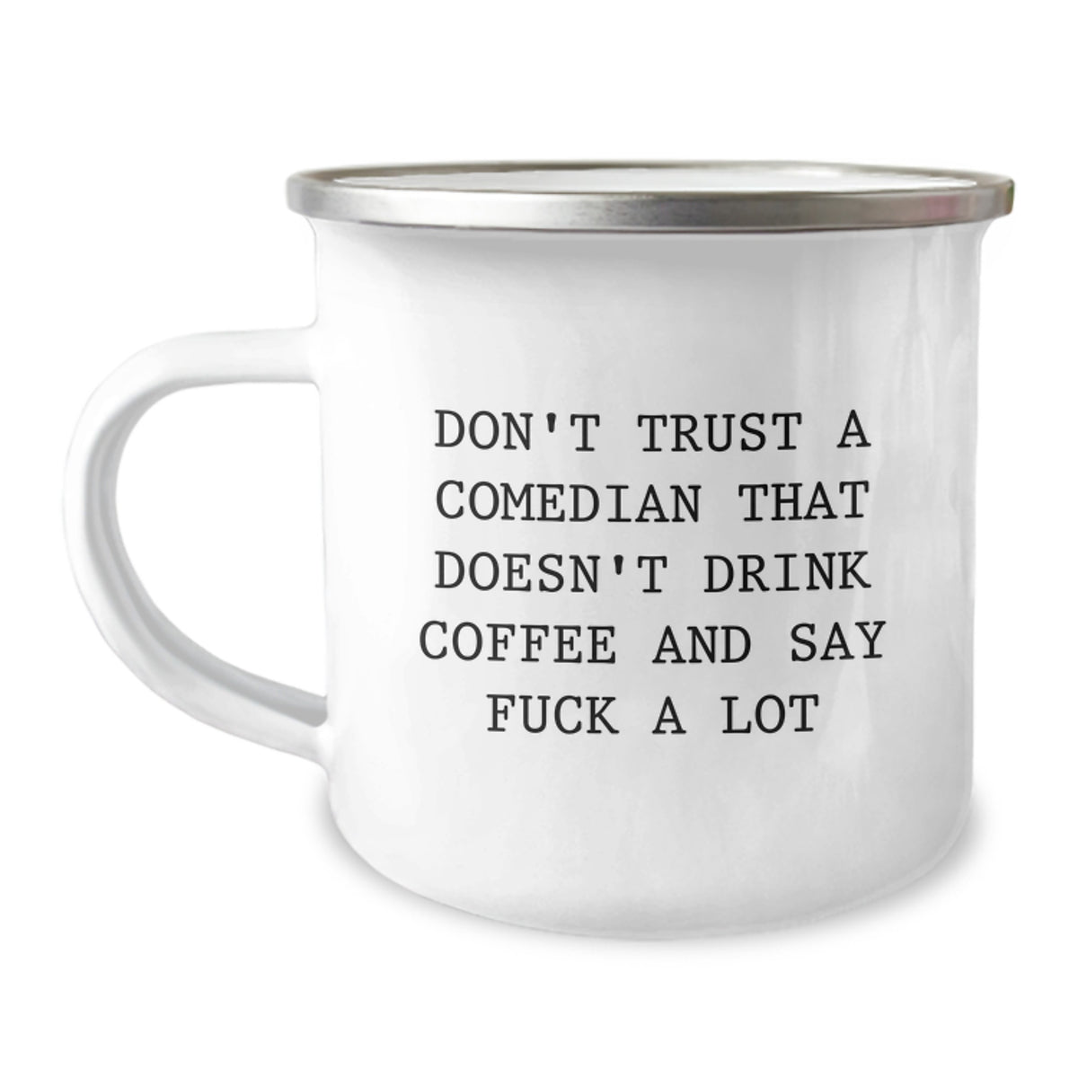 Funny Comedian Gifts for Comedian Lovers, Camping Mug for Birthday, 'Don't Trust A Comedian That Doesn't Drink Coffee And Say F--k A Lot' Quote, Gifts from Friends, Perfect for Comedians - Image 1