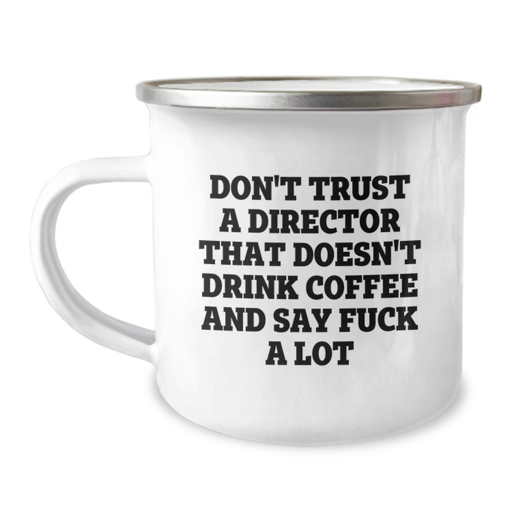 Funny Director Gifts from Friends - 'Don't Trust A Director That Doesn't Drink Coffee And Say F--k A Lot' Christmas Unique Gifts for Men Directors - Image 1