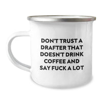 Load image into Gallery viewer, Funny Drafter Gifts for Men, &#39;Don&#39;t Trust A Drafter That Doesn&#39;t Drink Coffee&#39; Enamel Camping Mug, Christmas Unique Gifts from Friends - Image 1
