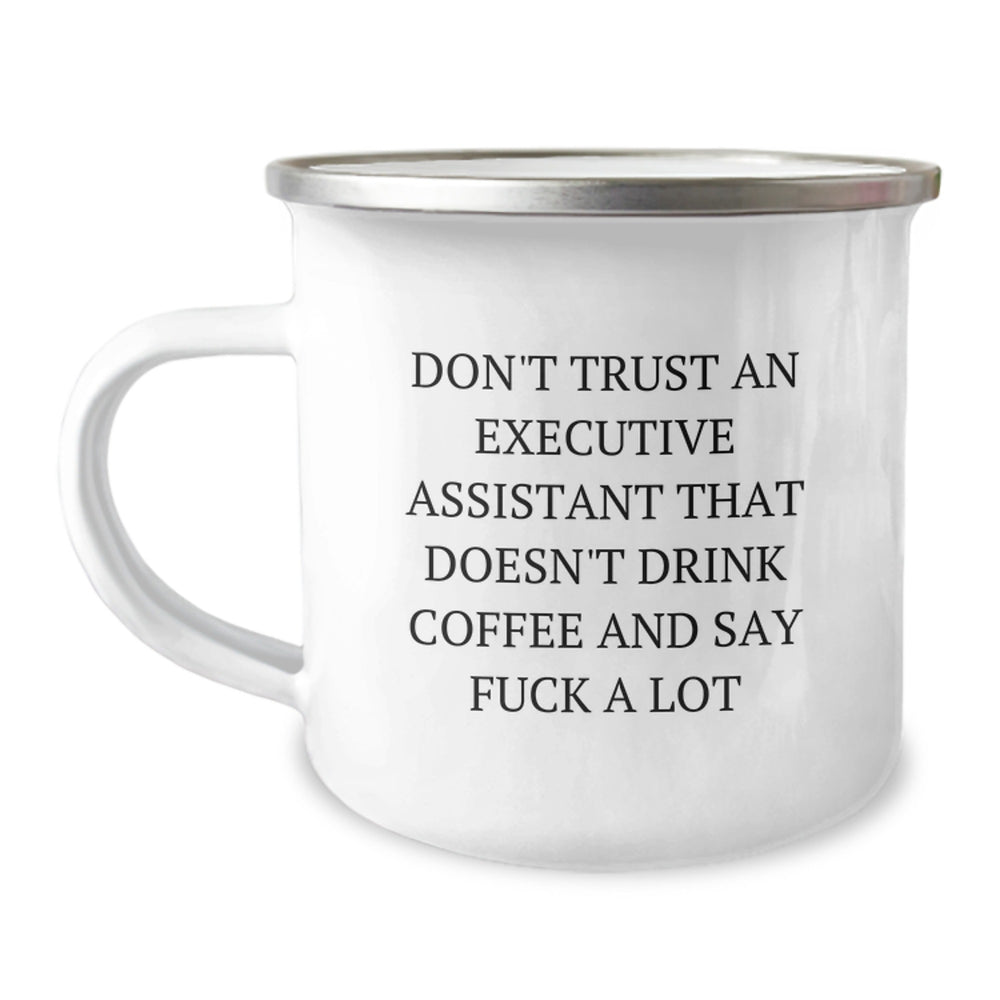Funny Gifts for Executive Assistant, Christmas Unique Mugs for Coffee Lovers, Don't Trust An Executive Assistant That Doesn't Drink Coffee And Say F--k A Lot Gifts from Friends to Executive Assistant - Image 1
