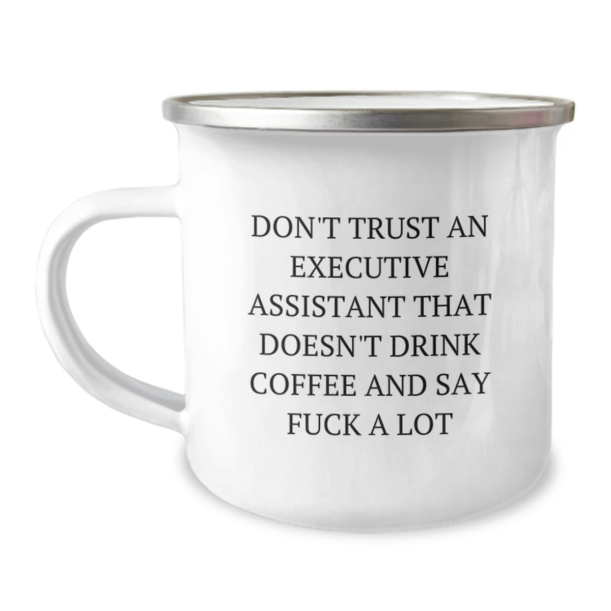 Funny Gifts for Executive Assistant, Christmas Unique Mugs for Coffee Lovers, Don't Trust An Executive Assistant That Doesn't Drink Coffee And Say F--k A Lot Gifts from Friends to Executive Assistant - Image 1