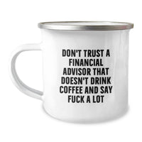 Load image into Gallery viewer, Funny Financial Advisor Gift, Birthday Unique Gifts for Friends from Men, Funny Financial Advisors Say, Coffee and F-Bomb Lovers - Image 1