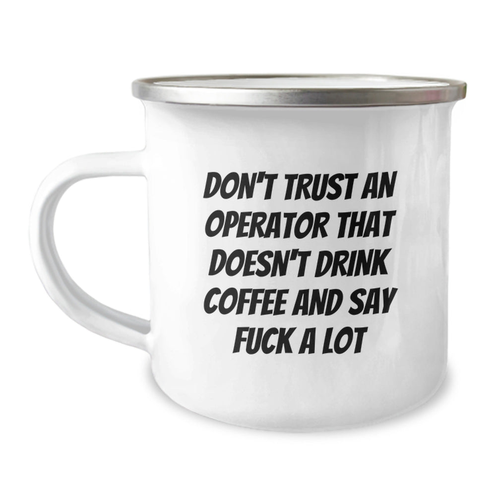 Funny Operator Gifts - 'Don't Trust' Sarcasm Mug for Coffee Lovers, Christmas Unique Operator Gifts for Men - Image 1