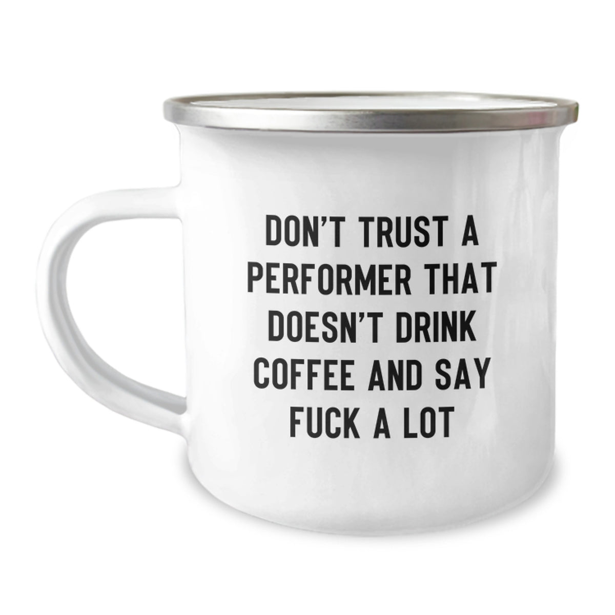 Funny Performer Mug Gifts from Friends for Men and Women - Perfect for Camping and Hiking - Inspirational Quote - Unique Christmas Unique Gift Ideas - Image 1