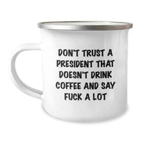 Load image into Gallery viewer, Funny President Gifts Christmas Unique Mugs for Him, Coffee Lovers President Quote, Inappropriate Humor for Men - Image 1
