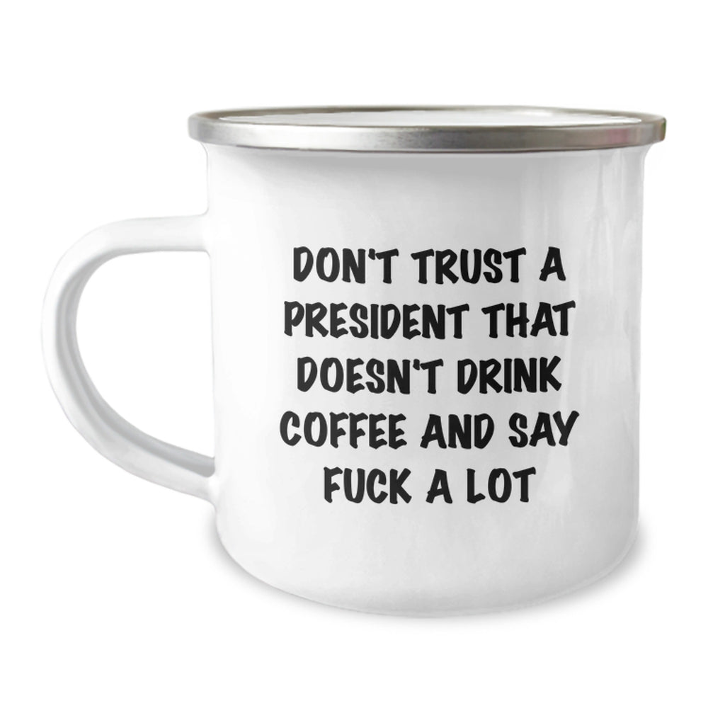 Funny President Gifts Christmas Unique Mugs for Him, Coffee Lovers President Quote, Inappropriate Humor for Men - Image 1