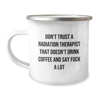 Load image into Gallery viewer, Funny Coffee Lovers Gifts for Radiation Therapist Men, Valentine's Unique Mugs for Radiation Therapist Friends, Camping Mug for Radiation Therapist Family - Image 1