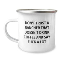 Load image into Gallery viewer, Funny Rancher Camping Mug Gifts for Men from Friends, Valentine's Unique Rancher Coffee Mugs, Say 'F--k A Lot' Like a Rancher, 12 oz Stainless Steel - Image 1