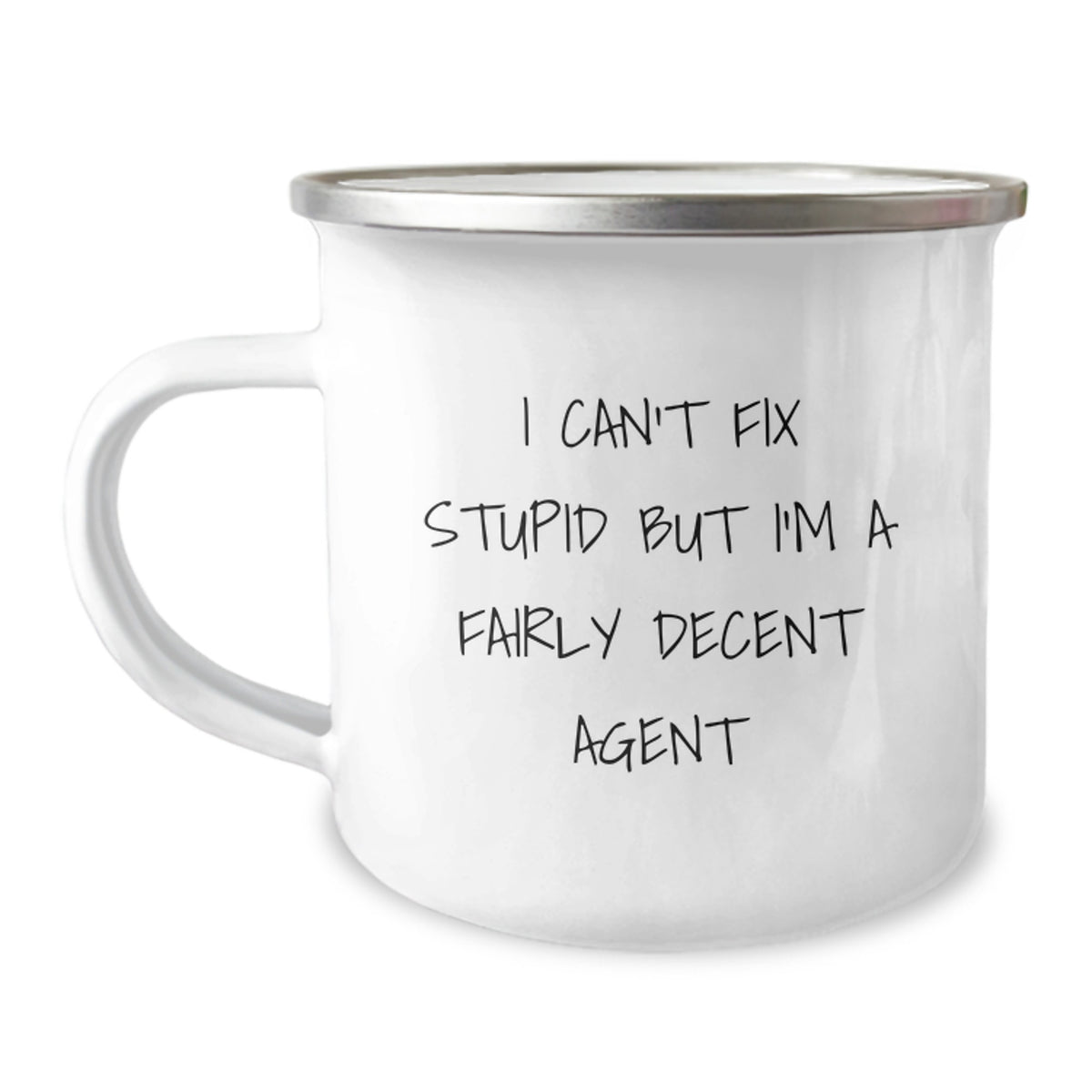 Funny Agent Gifts for Men, Gifts from Men to Agent Friends, Agent Camping Mug with 'I Can't Fix Stupid But I'm A Fairly Decent Agent' Quote, Christmas Unique Gifts - Image 1