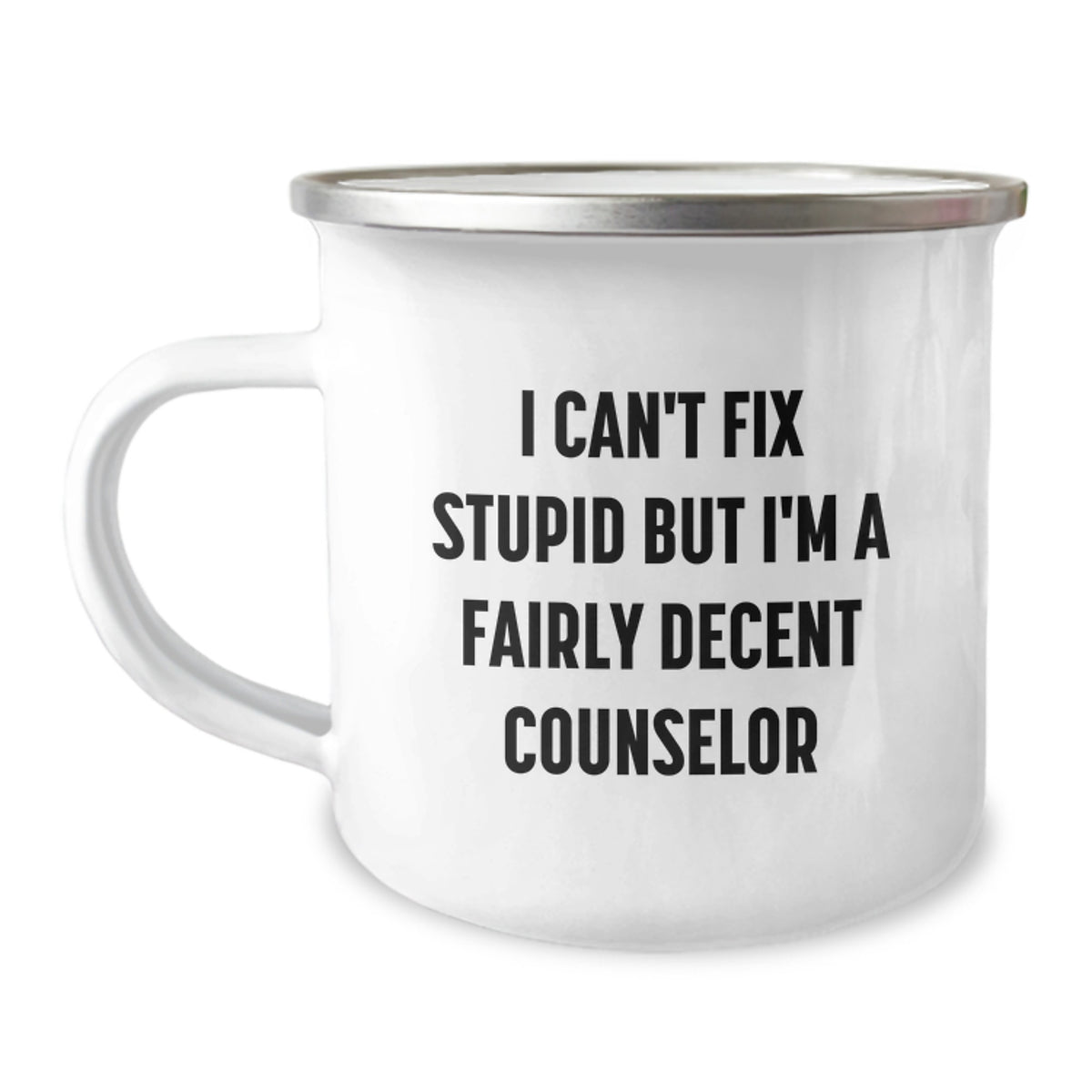 Funny Counselor Gifts for Men, Women, Friends, Coworkers - 'I Can't Fix Stupid But I'm A Fairly Decent Counselor' Camping Mug, Christmas Unique Gifts from Family - Image 1
