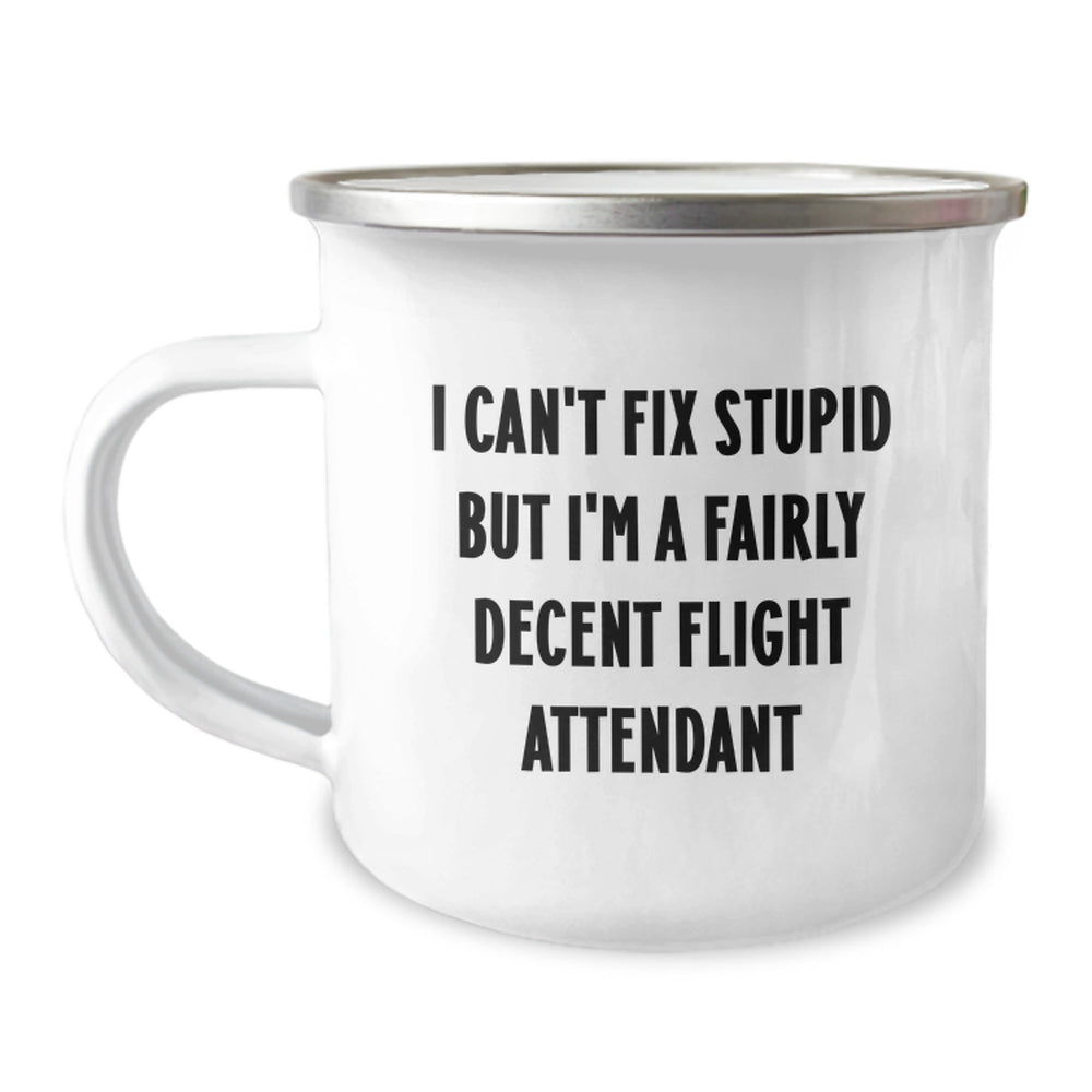 Funny Flight Attendant Gifts for Coworkers - Christmas Unique Gifts, 'I Can't Fix Stupid' Camping Mug for Men and Women - Image 1