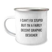 Load image into Gallery viewer, Funny Graphic Designer Gifts for Men Valentine's Unique Camping Mugs from Friends - I'm A Decent Graphic Designer - Image 1