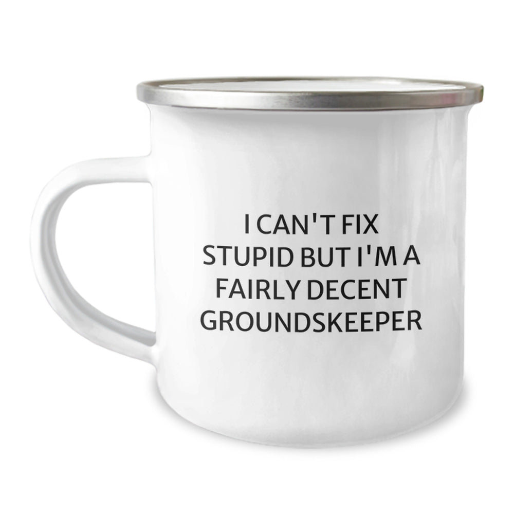 Funny groundskeeper Gifts from Men for Friends who say 'I Can't Fix Stupid But I'm A Fairly Decent groundskeeper' - Christmas Unique Gifts for Camping Mug Enthusiasts - Image 1