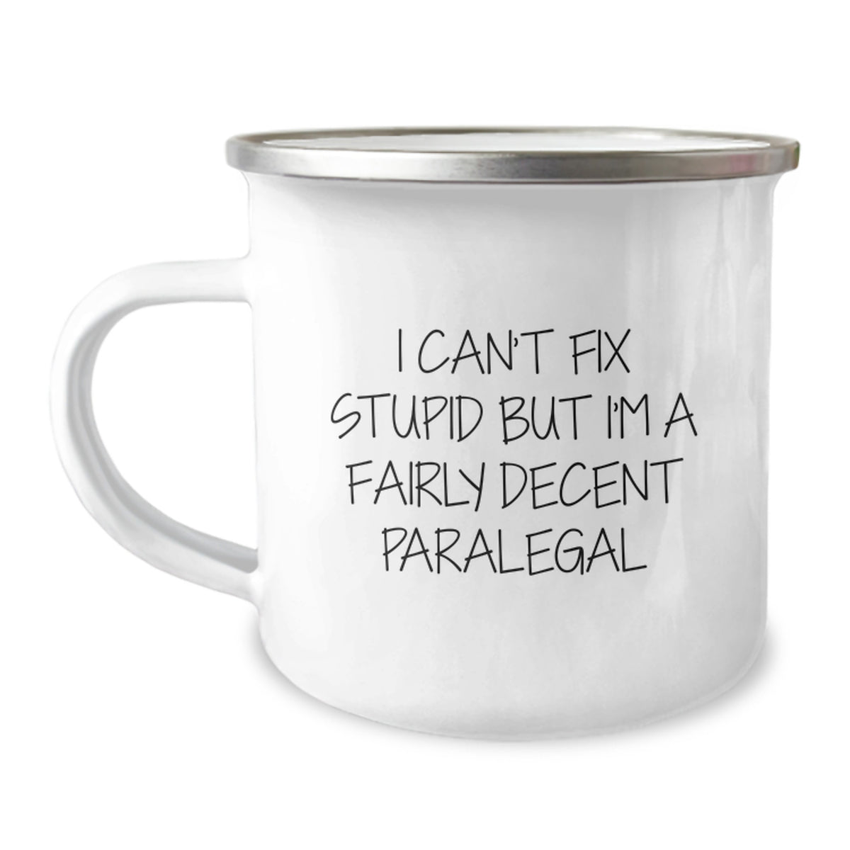 Funny Paralegal Gifts for Paralegal, Christmas Unique Gifts from Friends to Paralegal, Camping Mug with I Can't Fix Stupid But I'm A Fairly Decent Paralegal Quote - Image 1