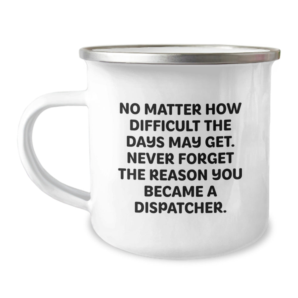 Funny Dispatcher Gifts from Family, Christmas Unique Presents for Men, Camping Mug - Never Forget the Reason - Image 1
