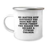 Load image into Gallery viewer, Fitness Trainer Camping Mug, Funny, Inspirational Quote Gifts from Friends for Fitness Trainers, Mother's Day Unique Gifts - Image 1