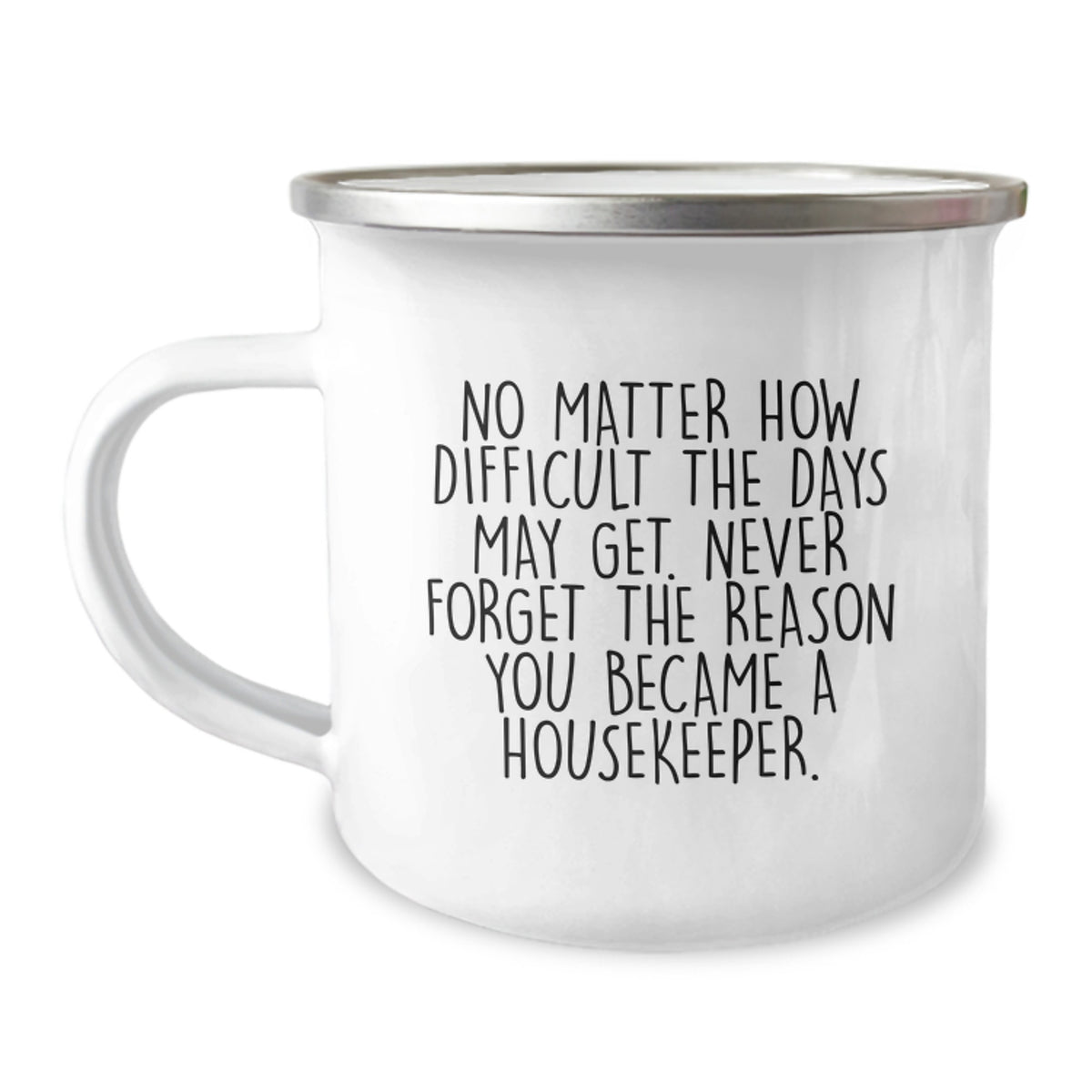 Funny Housekeeper Gifts, Camping Mug, Inspirational Quote for Housekeeper - Gifts from Men to Housekeeper - Christmas Unique Gifts, Funny Housekeeper Mugs - Image 1
