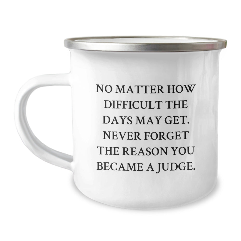 Funny Judge Gifts from Family for Judge, Unique Camping Mug, Inspirational Quote - Image 1