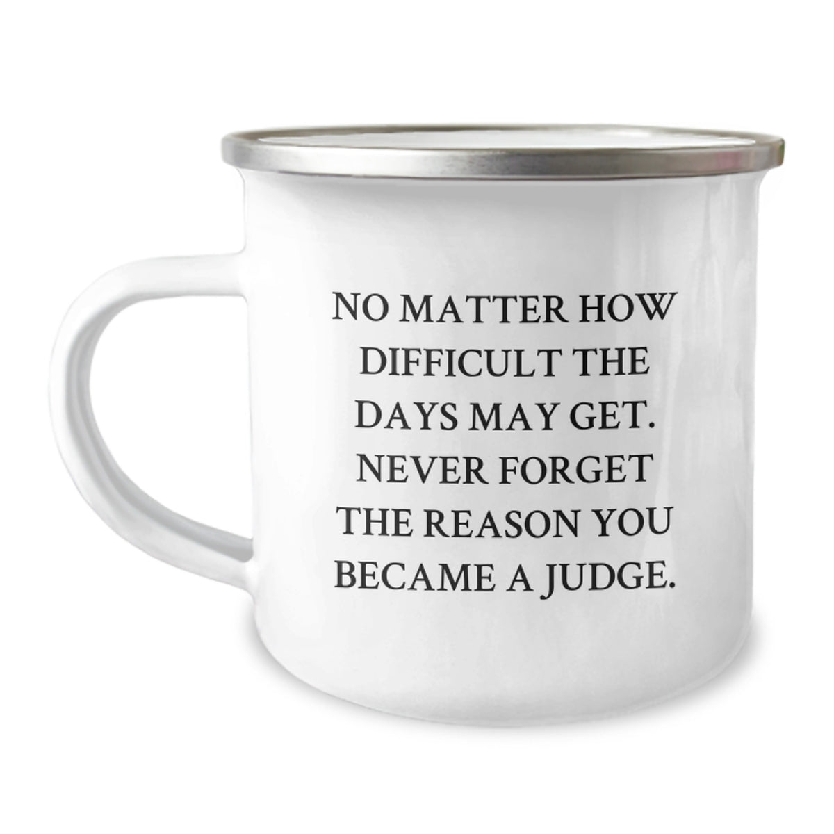 Funny Judge Gifts from Family for Judge, Unique Camping Mug, Inspirational Quote - Image 1
