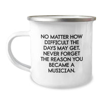 Load image into Gallery viewer, Funny Musician Gifts for Men, Valentine's Unique Gifts from Family to Musician Friends - Camping Mug with Inspirational Quote - Image 1