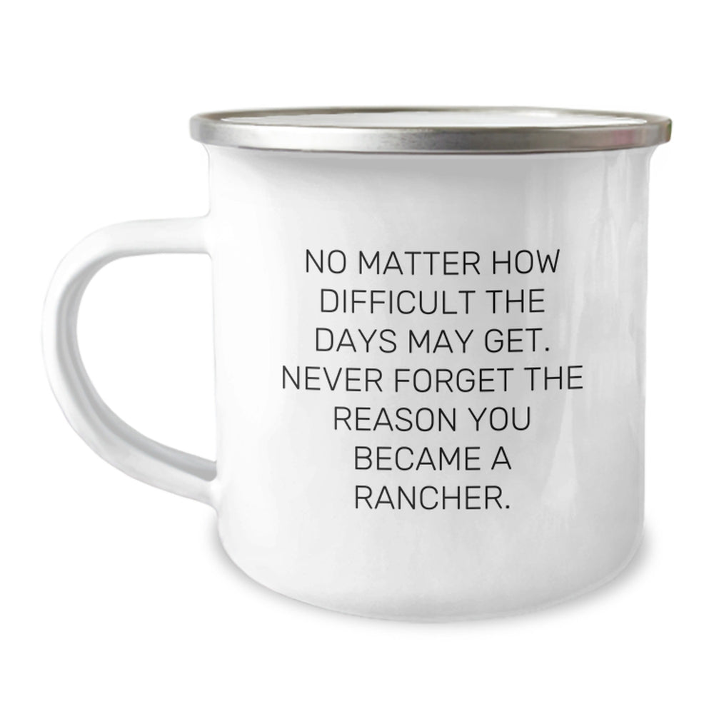 Rancher Gifts from Men for Christmas Unique Christmas Unique Gifts, Funny Inspirational Quote Camping Mug for Ranchers, 12 oz Stainless Steel Mug - Image 1