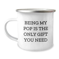 Load image into Gallery viewer, Funny Camping Gifts for Dad Pop, Pop Unique Christmas Unique Gifts from Family, Being My Pop Is The Only Gift You Need Funny Camping Mug - Image 1
