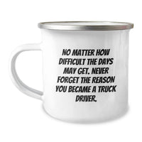 Load image into Gallery viewer, Truck Driver Gift, Funny Inspirational Quote, Camping Mug for Truck Driver, Gifts from Family to Truck Driver, Mother's Day Unique Gifts, Funny Truck Driver Mug - Image 1