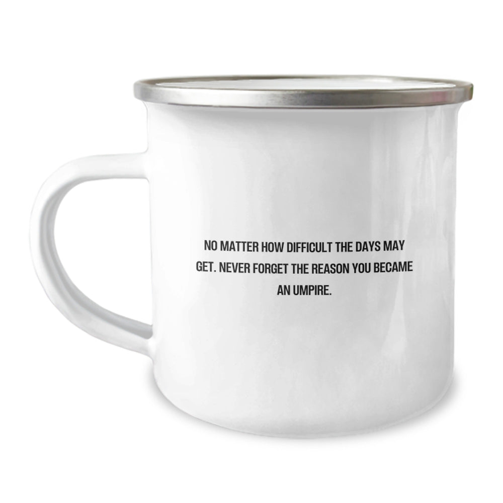 Umpire Uplifting Gifts from Friends for Umpire Men Christmas Unique Mugs, Funny and Inspirational Quotes, 12 oz Stainless Steel Camping Mugs - Image 1