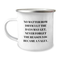 Load image into Gallery viewer, Valet Camping Mug, Funny Gift for Valet, Valentine's Unique Gifts from Men to Valet, 12 oz Stainless Steel Enamel Finish - Image 1