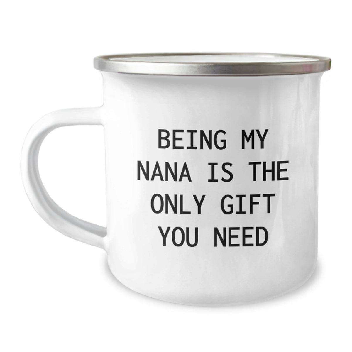 Funny Nana Gifts for Christmas - Gifts from Family to Nana - Camping Mug 'Being My Nana Is The Only Gift You Need' - Image 1