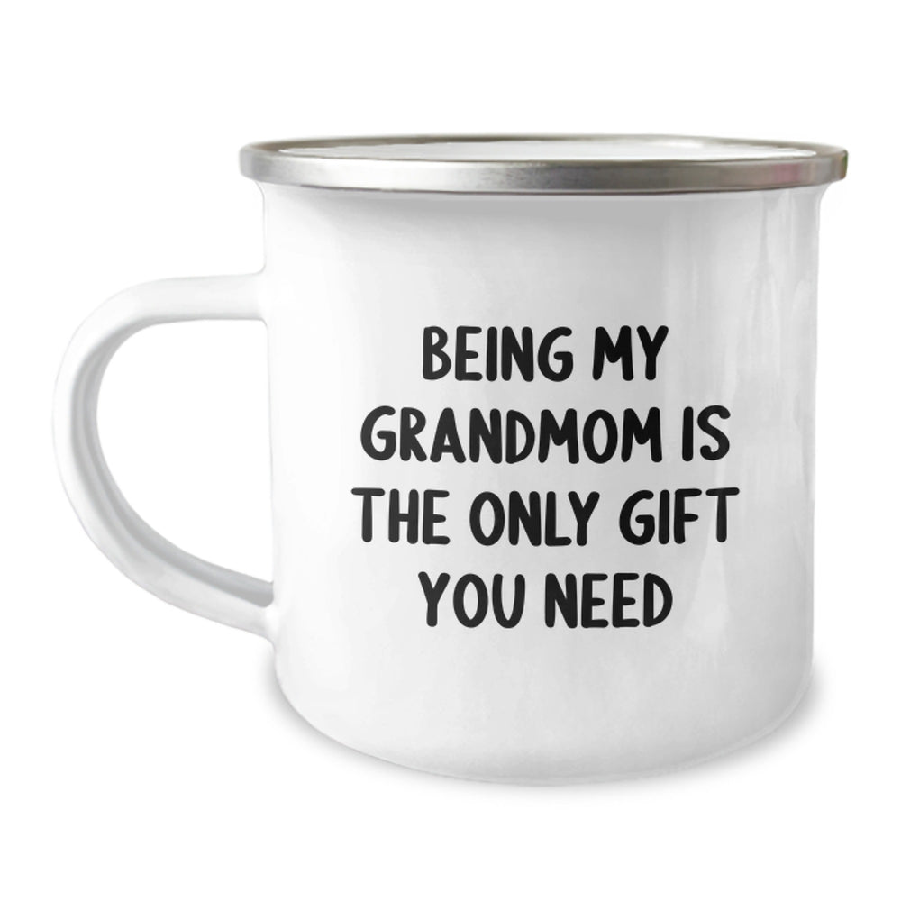 Gifts from Family - 'Being My Grandmom Is The Only Gift You Need' Funny Camping Mug for Grandmom, Unique Christmas Unique Gifts for Grandmom, Personalized Camping Mug - Image 1