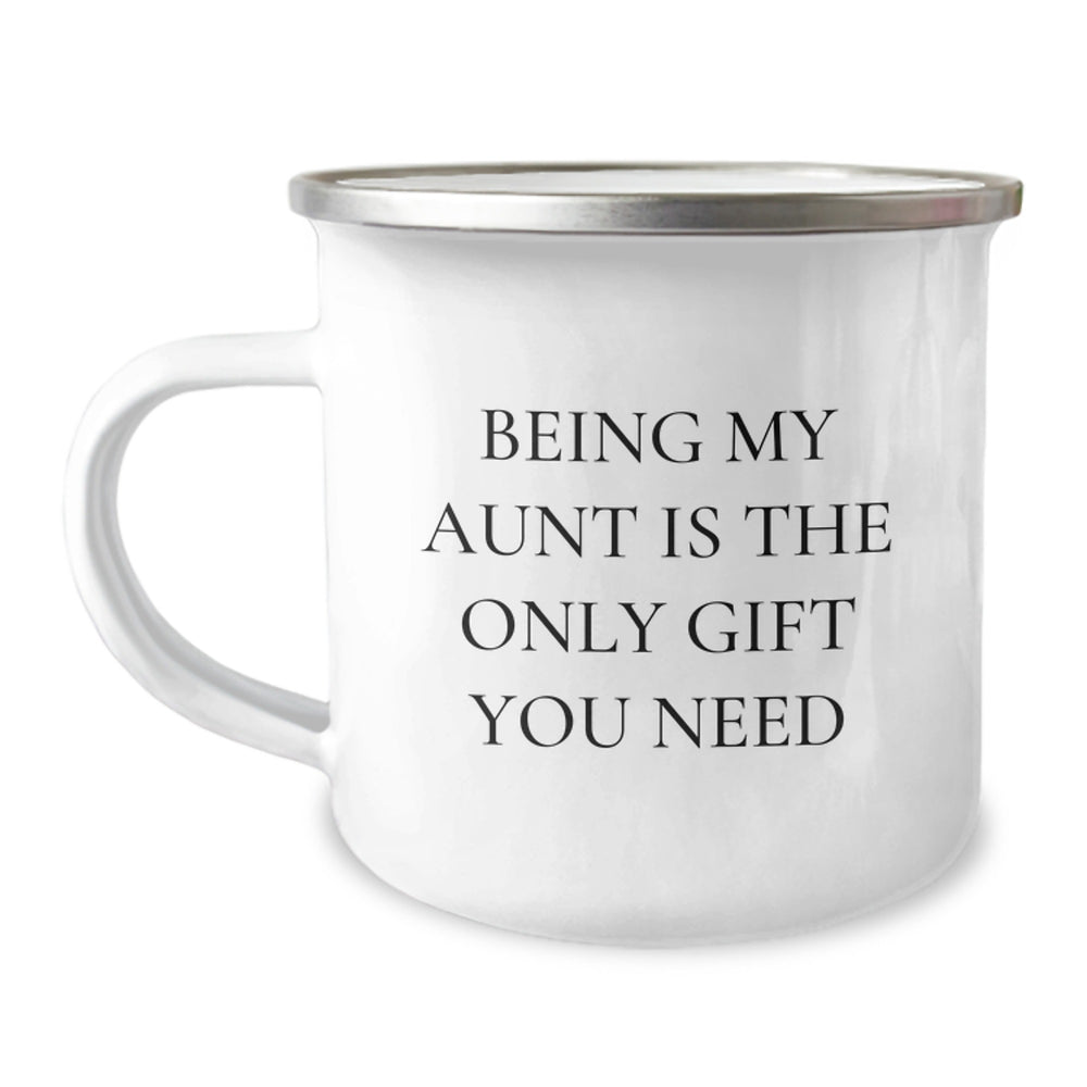 Funny Gifts from Family for Aunt, Being My Aunt Is The Only Gift You Need Camping Mug, Christmas Unique Ideas - Image 1