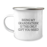 Load image into Gallery viewer, Funny Camping Mugs Gifts from Men to Grandfather, Unique Christmas Unique Gifts for Him, Being My Grandfather Is The Only Gift You Need - Image 1