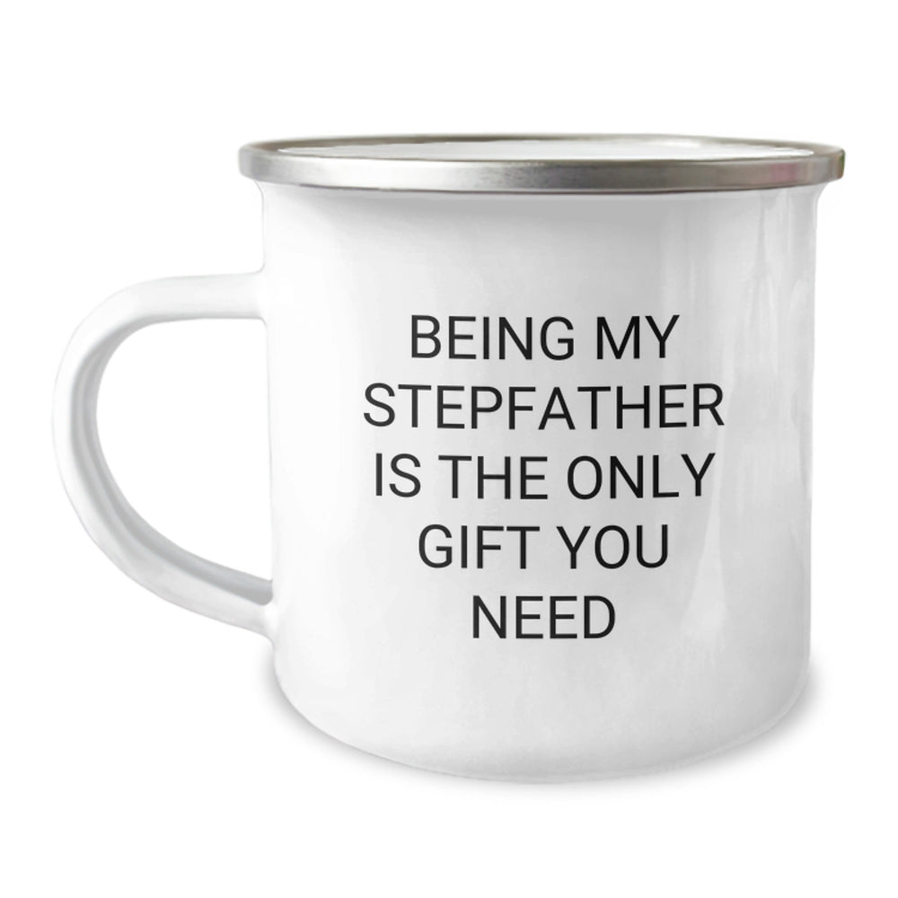 Funny Stepfather Gifts for Men, Christmas Unique Gifts from Family, 'Being My Stepfather Is The Only Gift You Need' Funny Camping Mug - Image 1