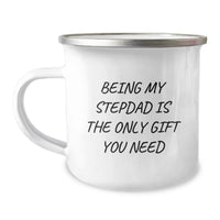 Load image into Gallery viewer, Funny Stepdad Gifts for Him, Being My Stepdad Is The Only Gift You Need Camping Mug, Gifts from Men to Stepdad on Birthday Unique Gifts - Image 1