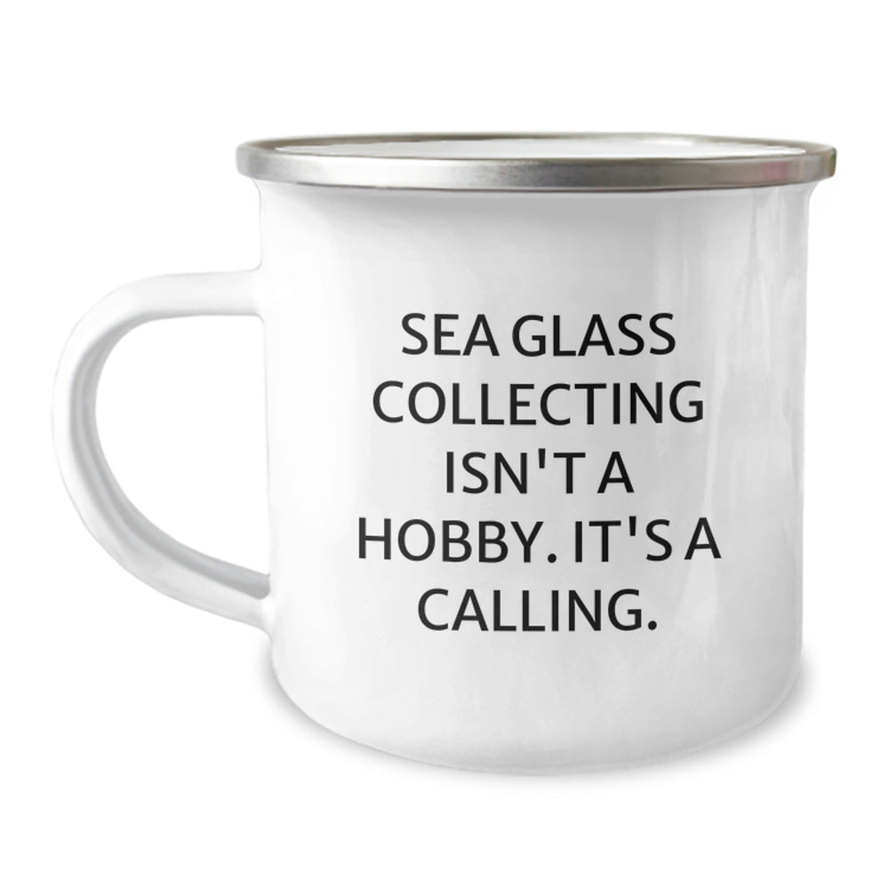 Funny Sea Glass Collecting Gifts for Friends - Camping Mug, 'Sea Glass Collecting Isn't A Hobby, It's A Calling!' Christmas Unique Gifts from Family - Image 1