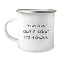 Load image into Gallery viewer, Journaling is a Calling Funny Gifts from Friends to Graduation Unique Gifts for Journaling Lovers, Camping Mug with Inspirational Quote, 12 oz Stainless Steel - Image 1