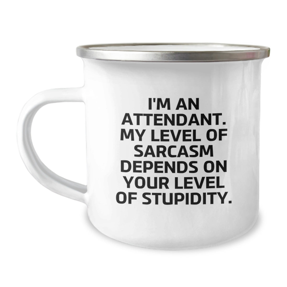 Funny Attendant Christmas Unique Gifts from Men to Friends, Unique Camping Mug for Attendant, Attendant Quotes, Sarcasm Level Gift for Him or Her - Image 1