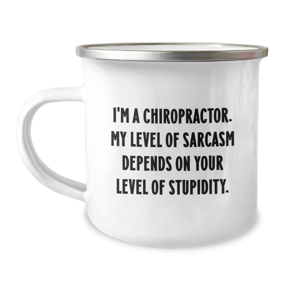 Funny Chiropractor Gifts for Men, Unique Christmas Unique Gifts from Men to Chiropractor, Camping Mug with I'm A Chiropractor Sarcasm Quote - Image 1
